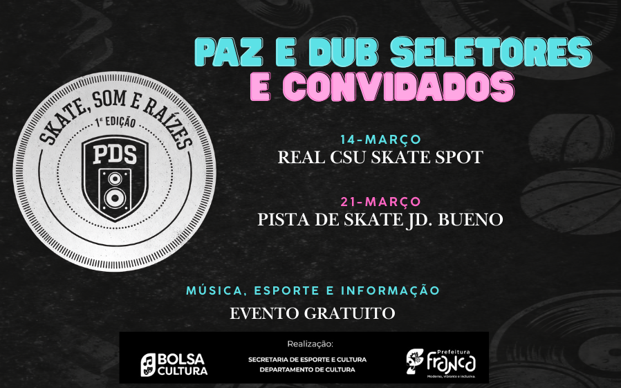 Skate, som e raízes 1ª Edição - Paz & Dub e convidados