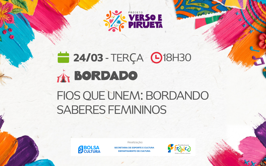 Projeto Verso e Pirueta - "Fios que Unem: Bordando Saberes Femininos"