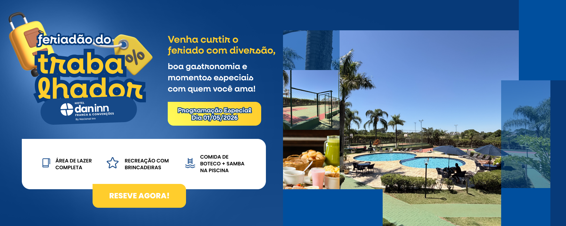 Feriado do dia do Trabalhador no Dan Inn Franca